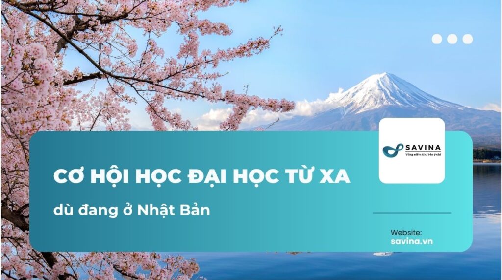 text  Cơ hội học đại học từ xa dù đang ở Nhật Bản